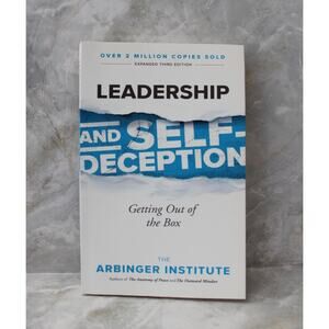 Leadership and Self-Deception The Arbinger Institute Book Pre-Owned
